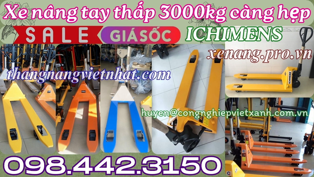 Xe nâng tay thấp 3 tấn càng hẹp ICHIMENS 