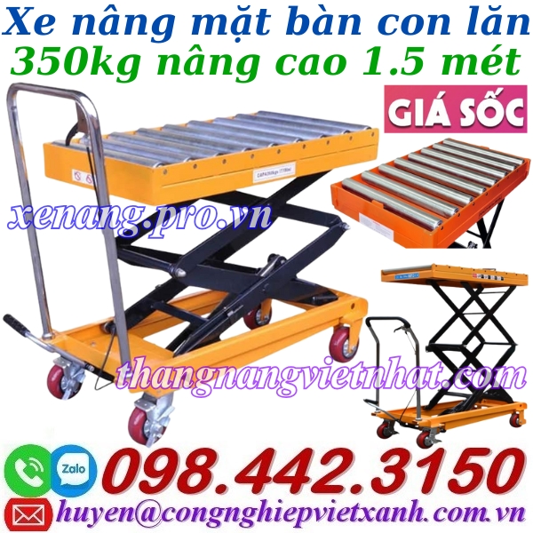 Xe nâng mặt bàn con lăn 350kg nâng cao 1500mm