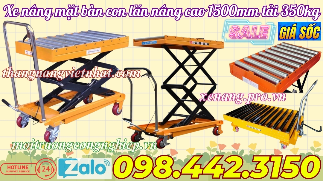 Xe nâng mặt bàn con lăn nâng cao 1500mm tải 350kg 